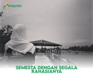 Semesta Dengan Segala Rahasianya